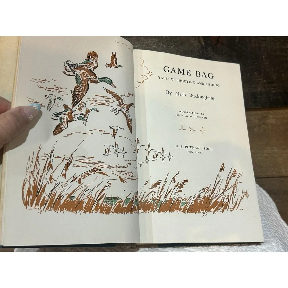 Game Bag: Tales of Shooting and Fishing by Nash Buckingham SIGNED #197